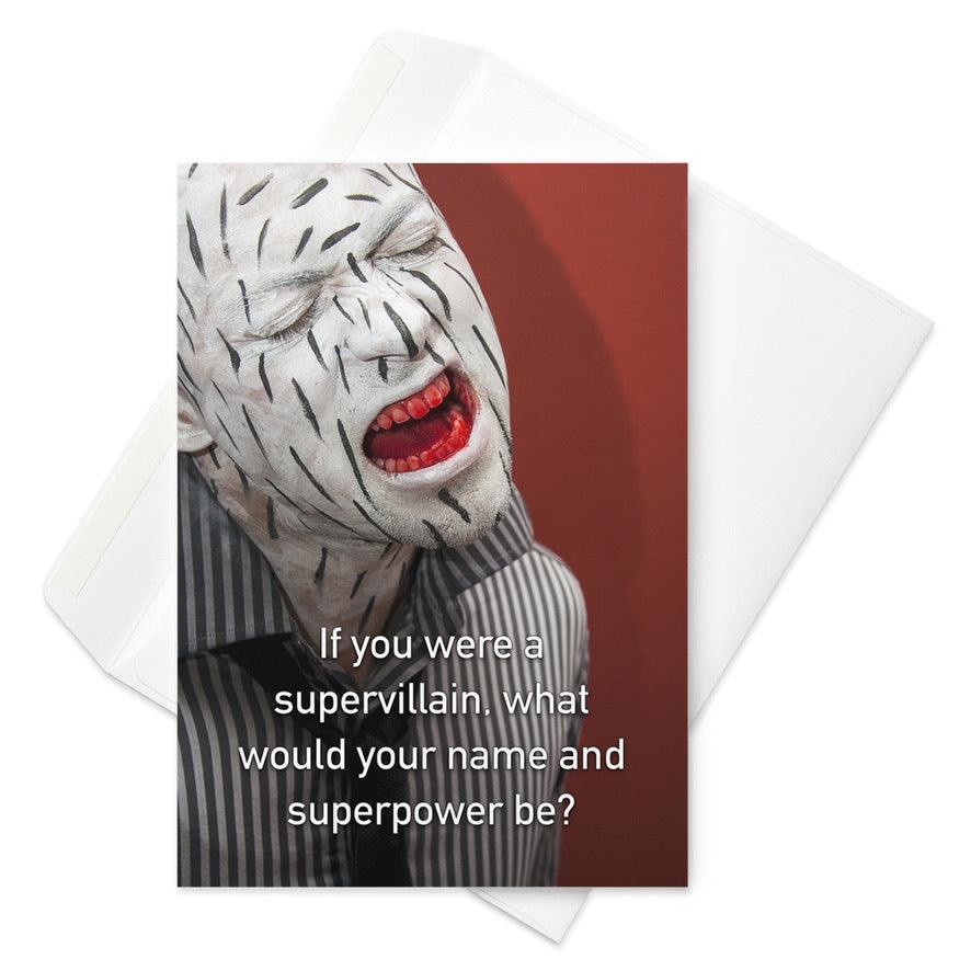 If You Were A Supervillain What Would Your Name and Superpower Be - Note Card - iSAW Company