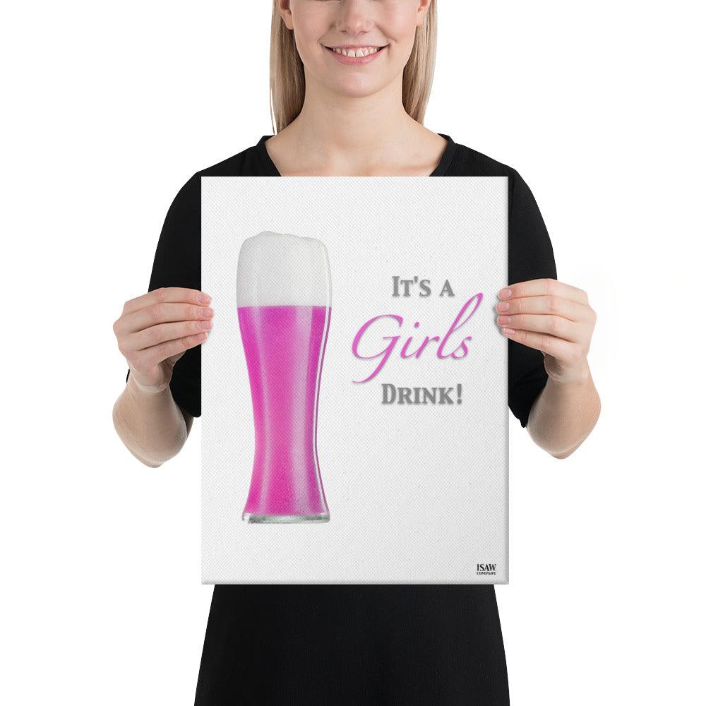 It's A Girls Drink - Canvas Print - iSAW Company