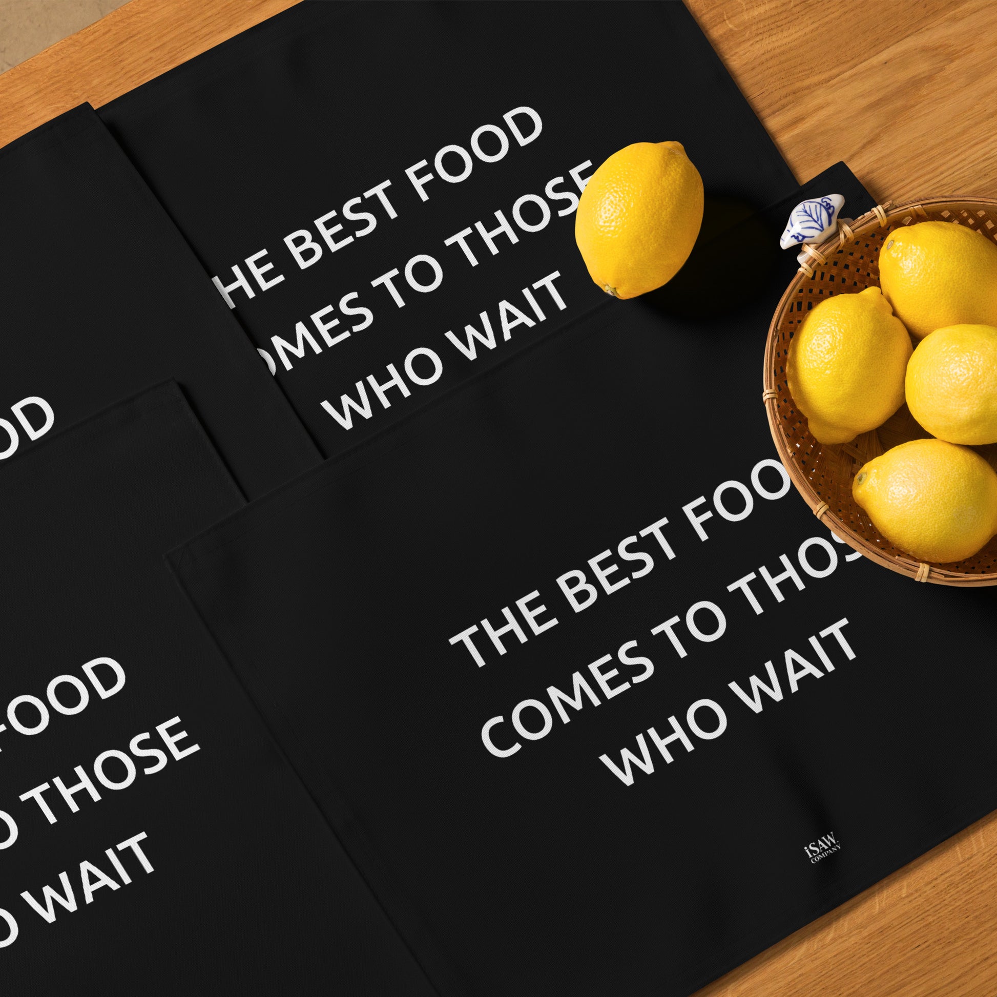 The Best Food Comes To Those Who Wait - Black Placemat Set - iSAW Company