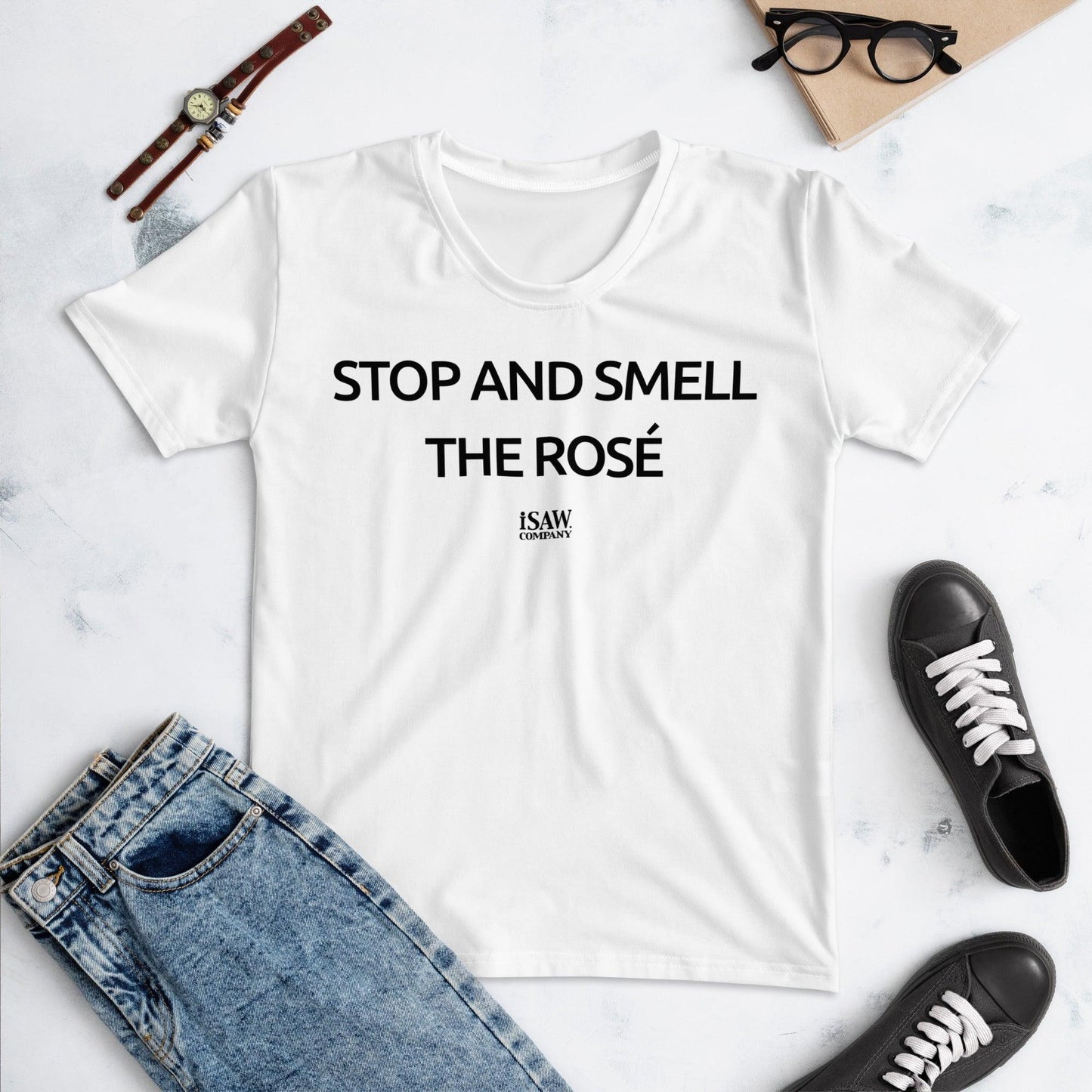 Stop And Smell The Rosé - Womens White T-Shirt - iSAW Company