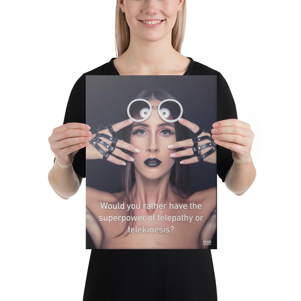 The Superpower of Telepathy or Telekinesis - Canvas Print - iSAW Company