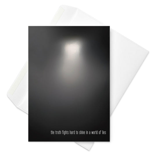 The Truth Fights Hard To Shine In A World Of Lies - Note Card - iSAW Company