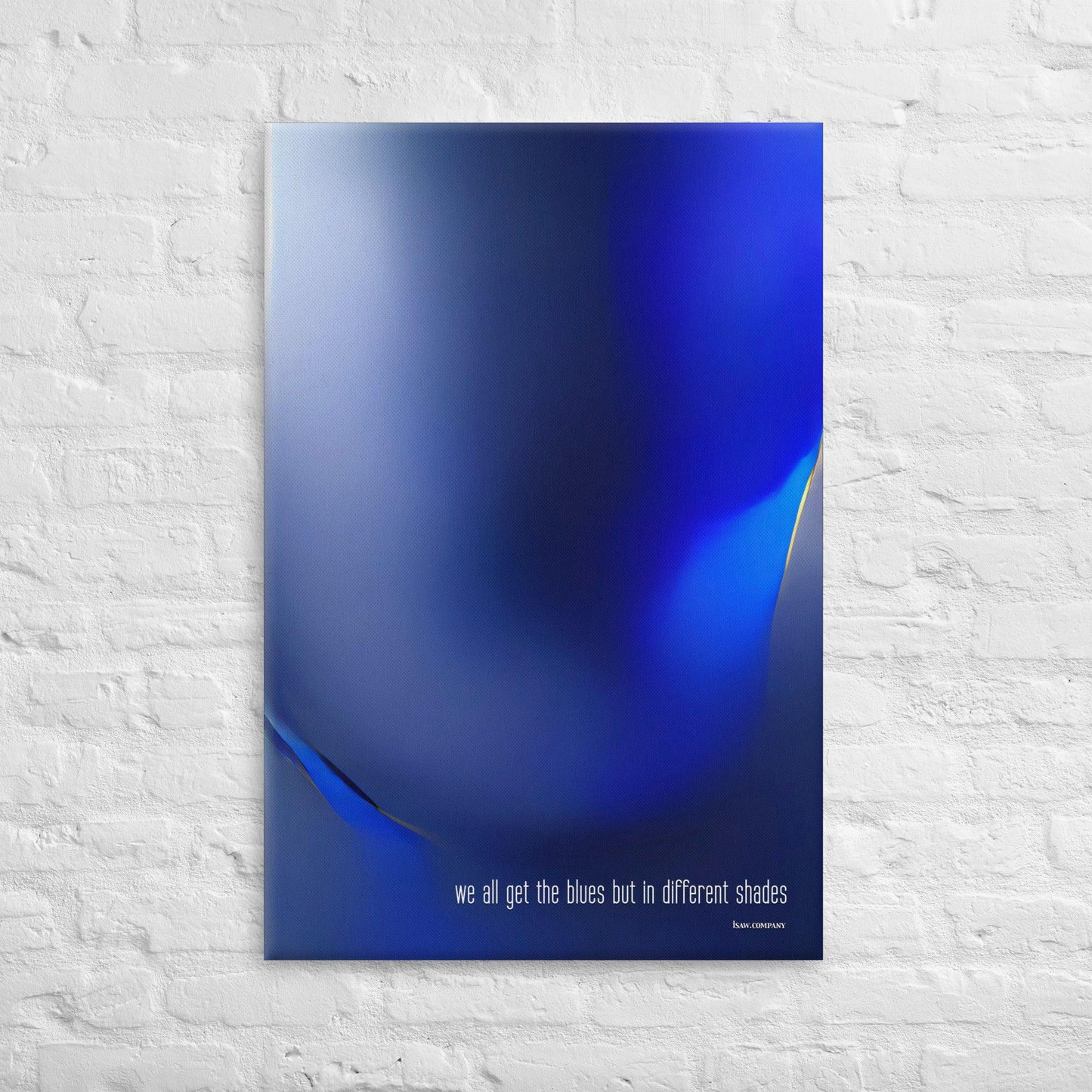 We All Get The Blues But In Different Shades - Canvas Print - iSAW Company