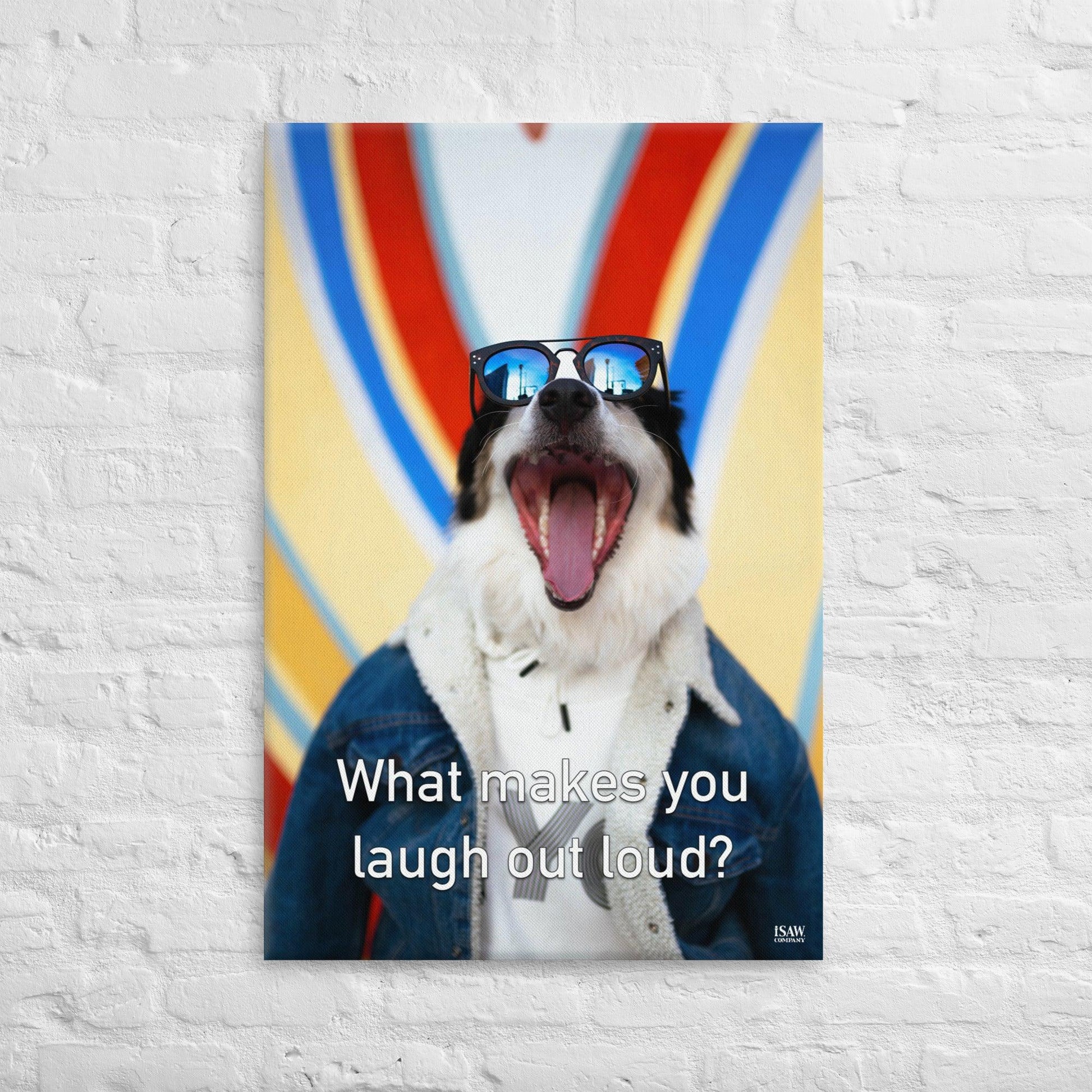 What Makes You Laugh Out Loud - Canvas Print - iSAW Company