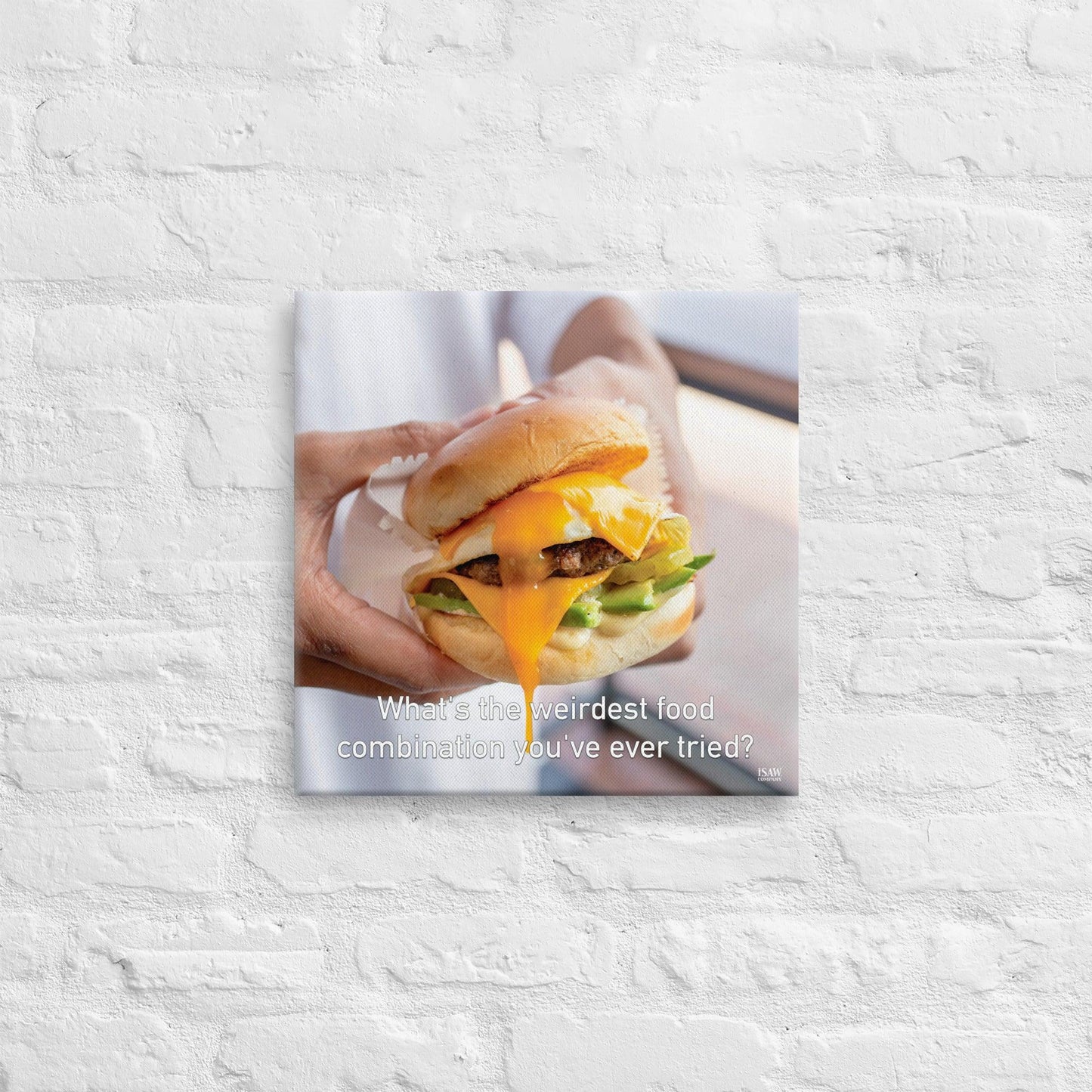 What's The Weirdest Food Combination You've Ever Tried - Canvas Print - iSAW Company