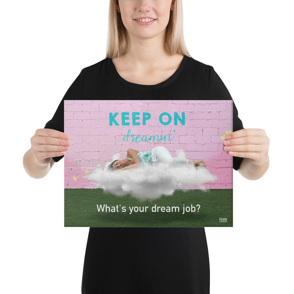 What's Your Dream Job - Canvas Print - iSAW Company