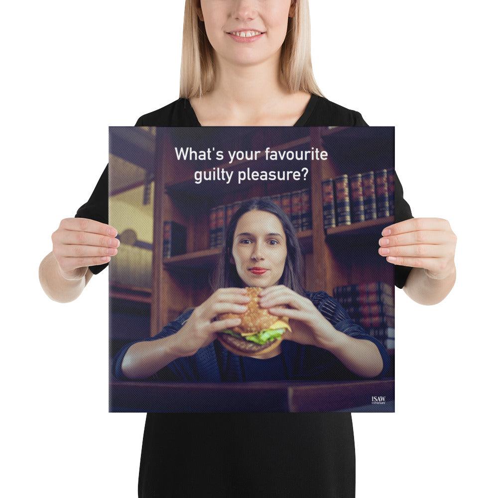 What's Your Favourite Guilty Pleasure - Canvas Print - iSAW Company