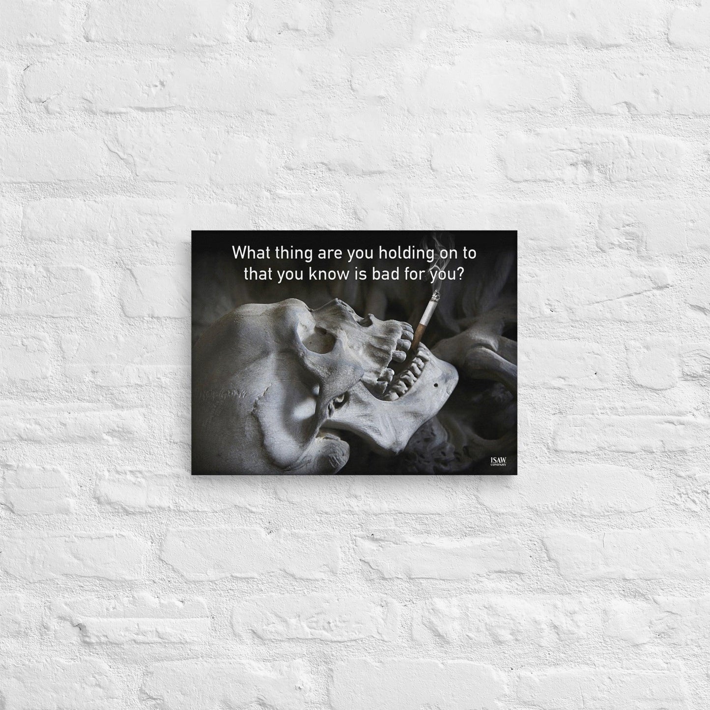 What Thing Are You Holding On To That You Know Is Bad For You - Canvas Print - iSAW Company