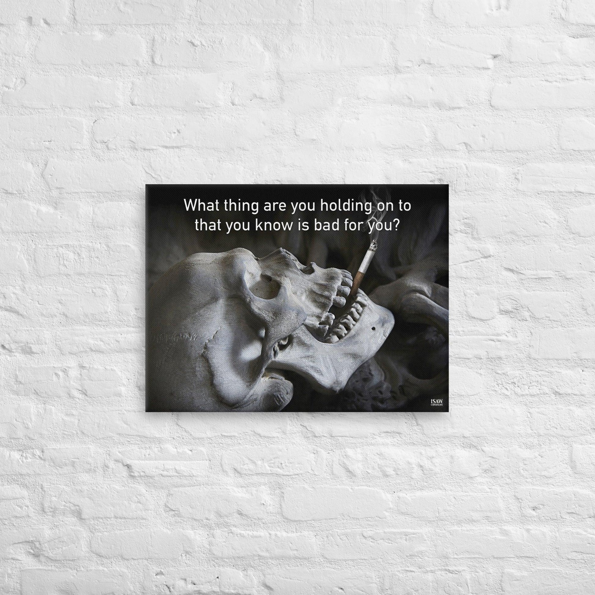 What Thing Are You Holding On To That You Know Is Bad For You - Canvas Print - iSAW Company