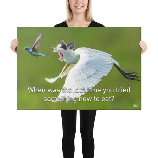 When Was The Last Time You Tried Something New To Eat - Canvas Print - iSAW Company