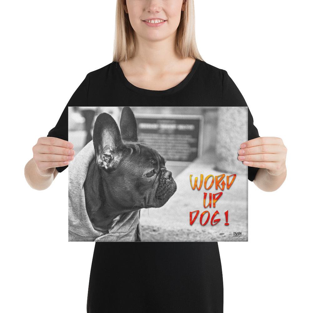 Word Up Dog - Canvas Print - iSAW Company