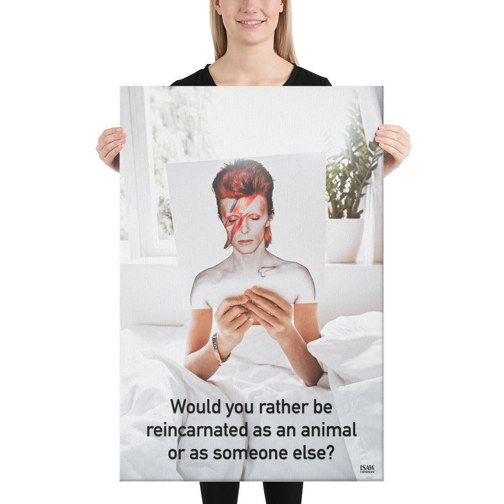 Would You Rather Be Reincarnated As An Animal or As Someone Else - Canvas Print - iSAW Company