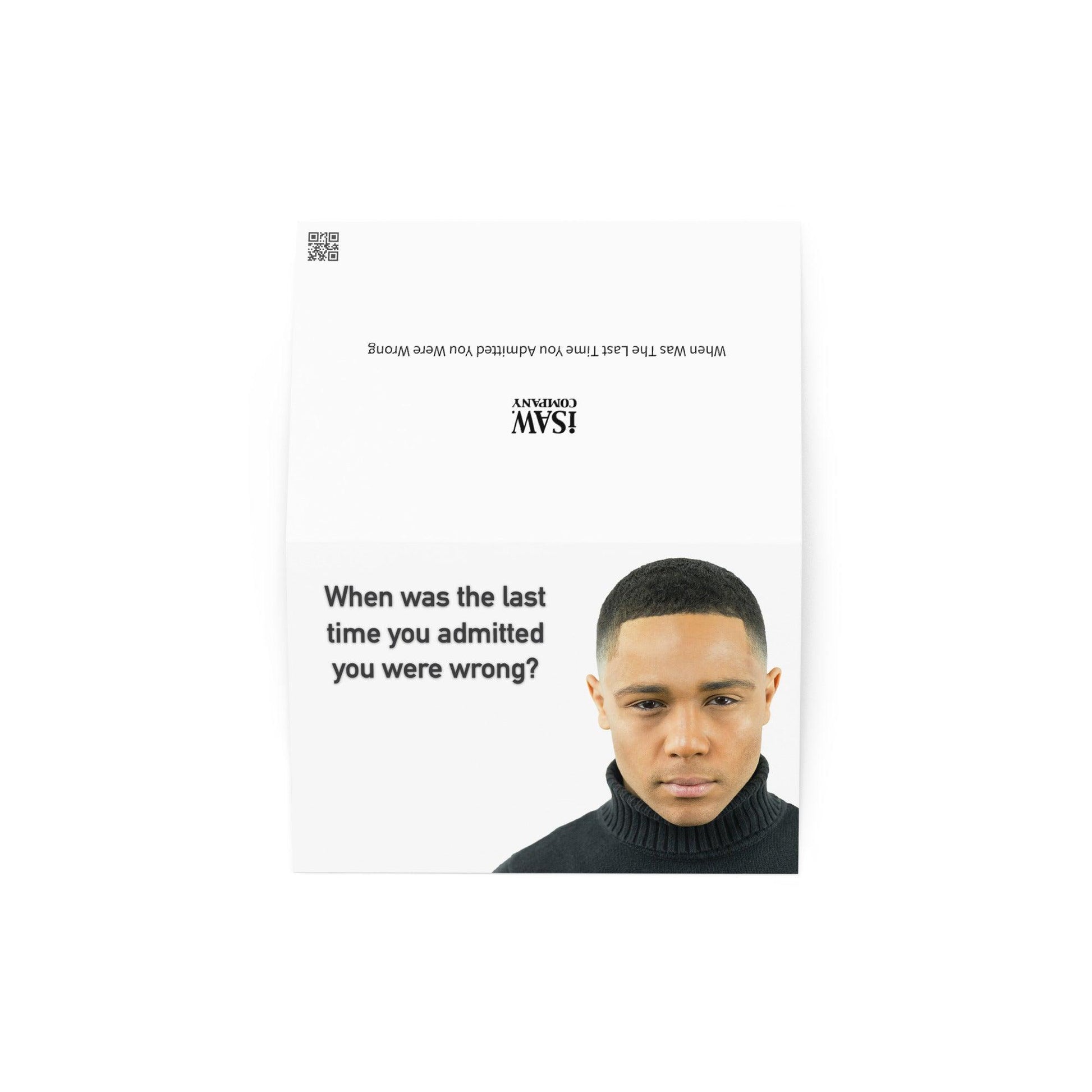 When Was The Last Time You Admitted You Were Wrong - Note Card - iSAW Company